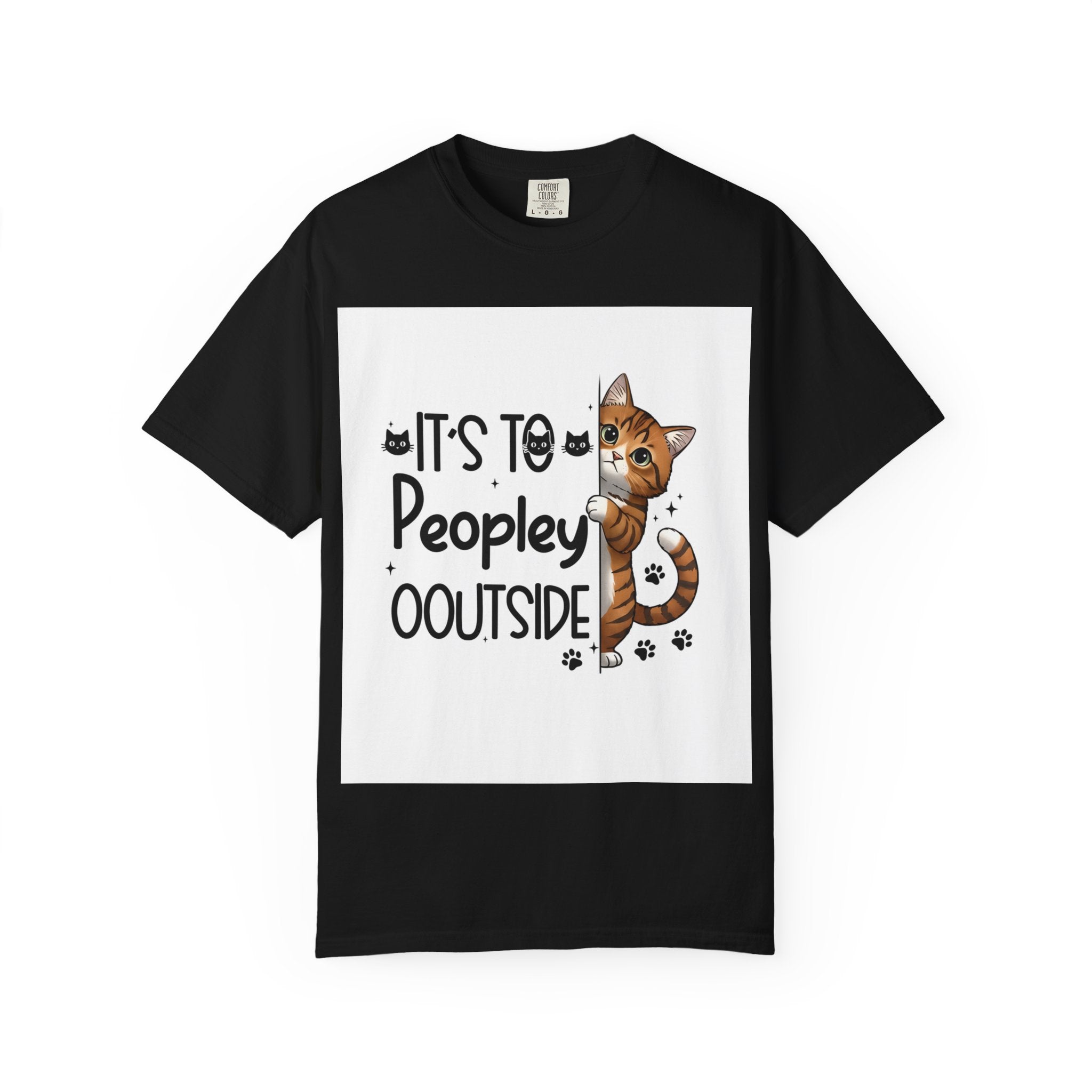 Cat Lover T-Shirt — "It's Too Peopley Outside" Graphic Tee