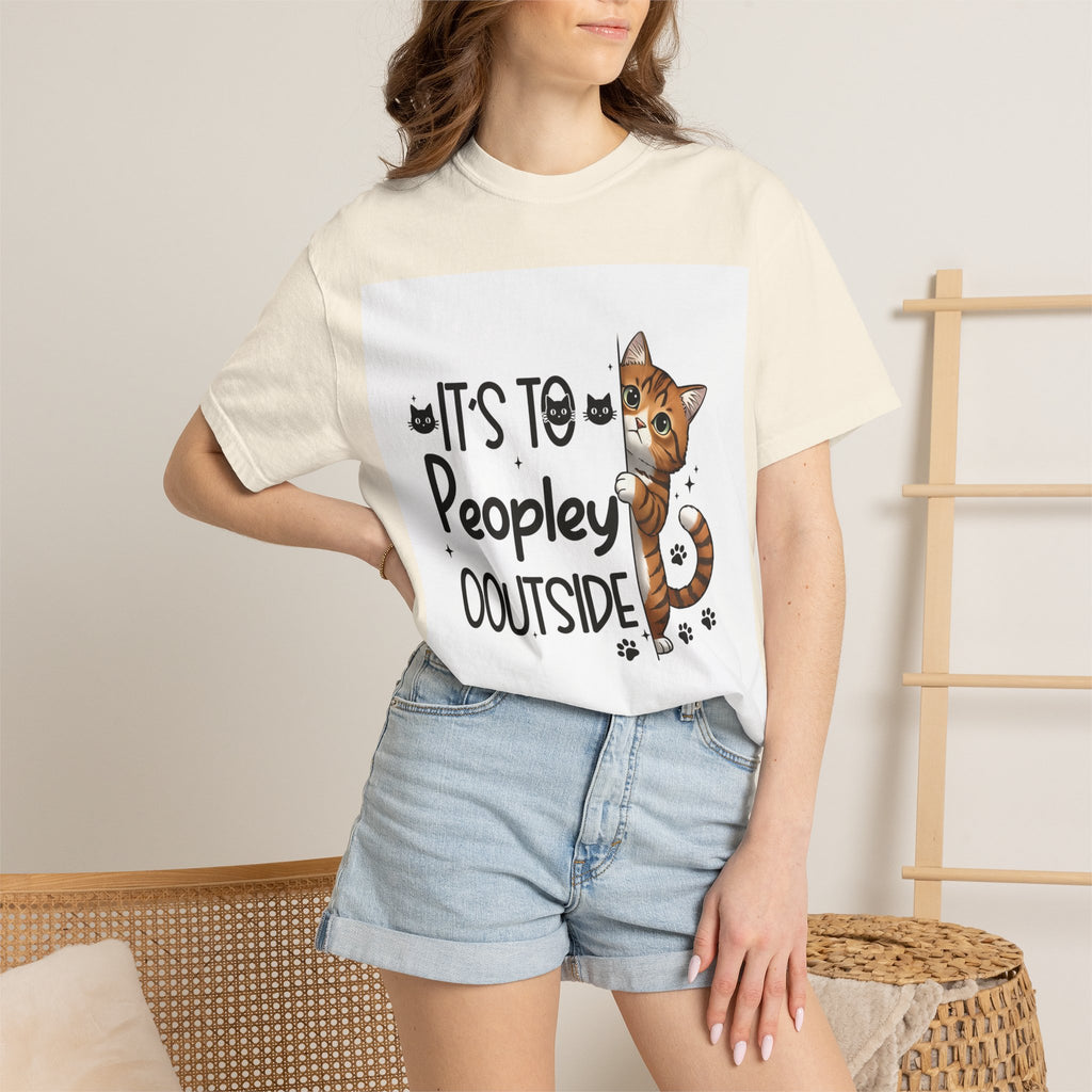 Cat Lover T-Shirt — "It's Too Peopley Outside" Graphic Tee