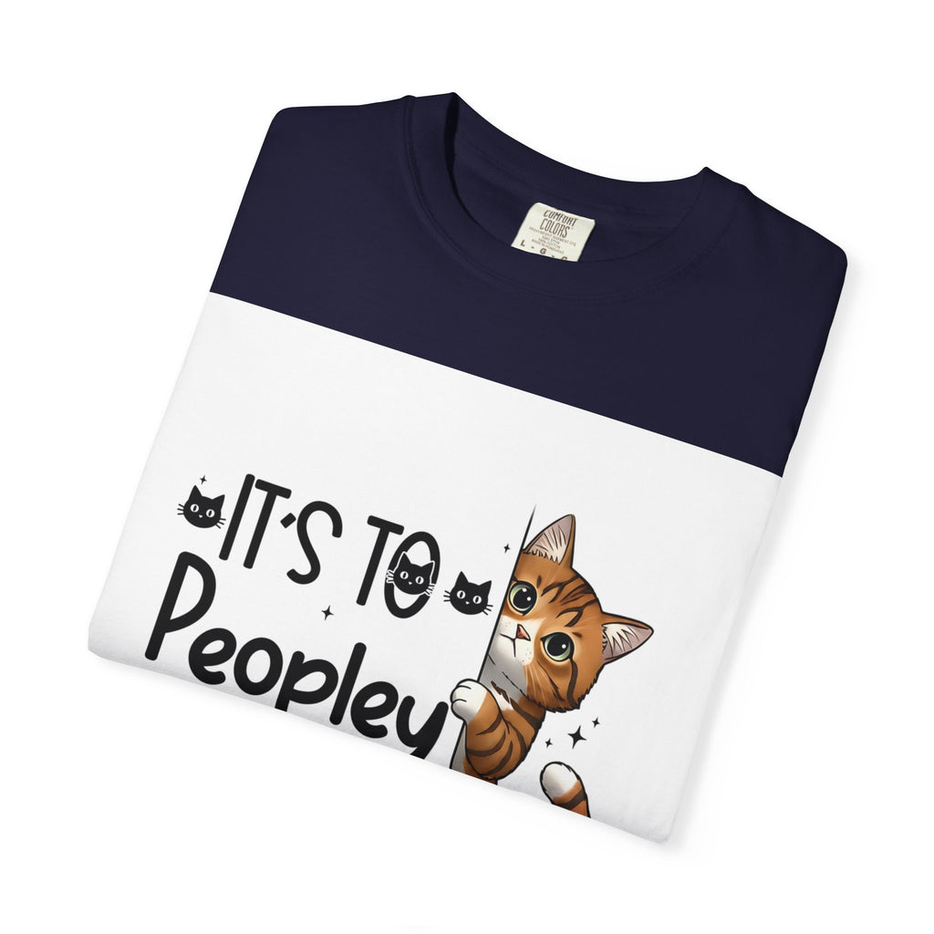 Cat Lover T-Shirt — "It's Too Peopley Outside" Graphic Tee