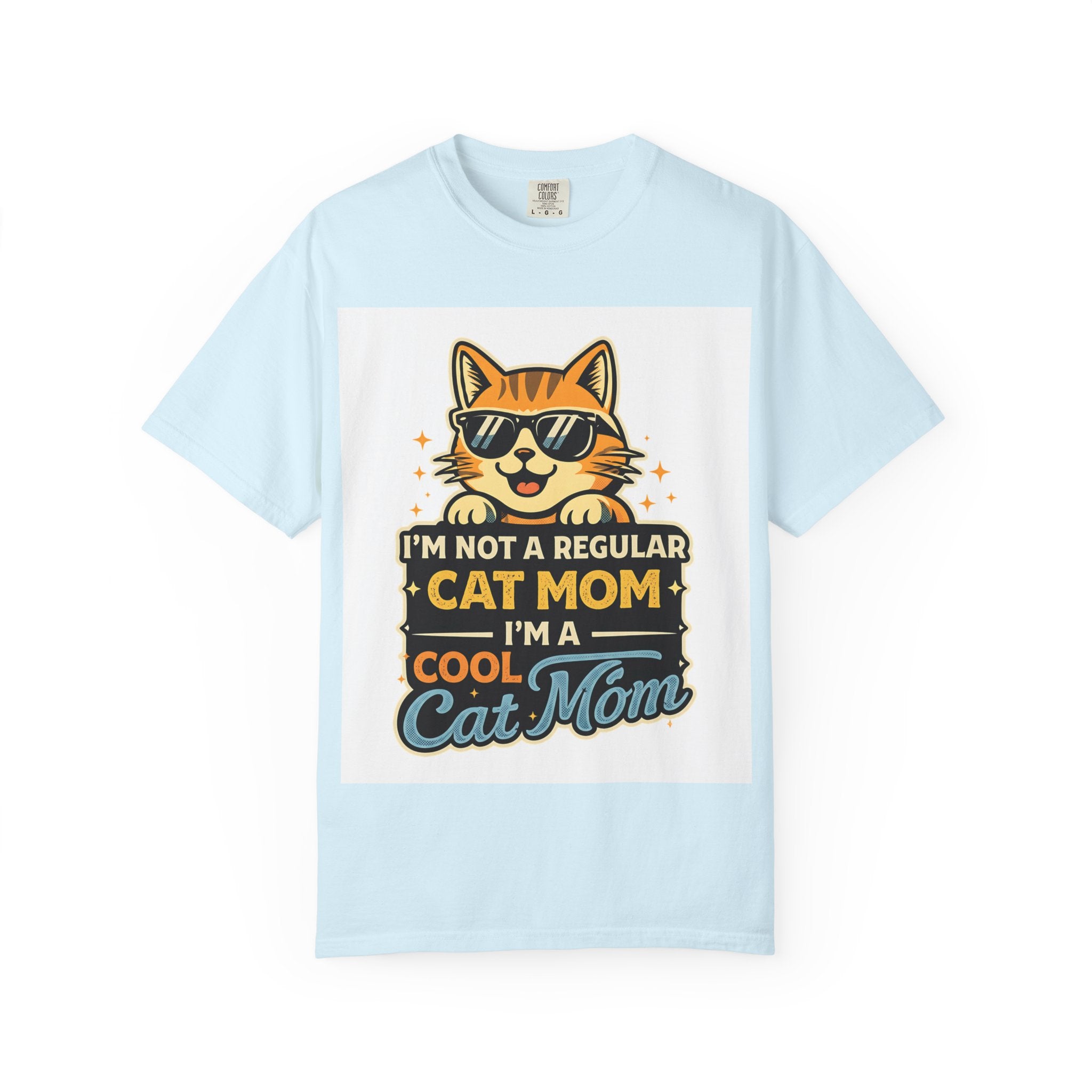 Cool Cat Mom T-Shirt — "I'm Not a Regular Cat Mom, I'm a Cool Cat Mom" Cute Cat Graphic Tee