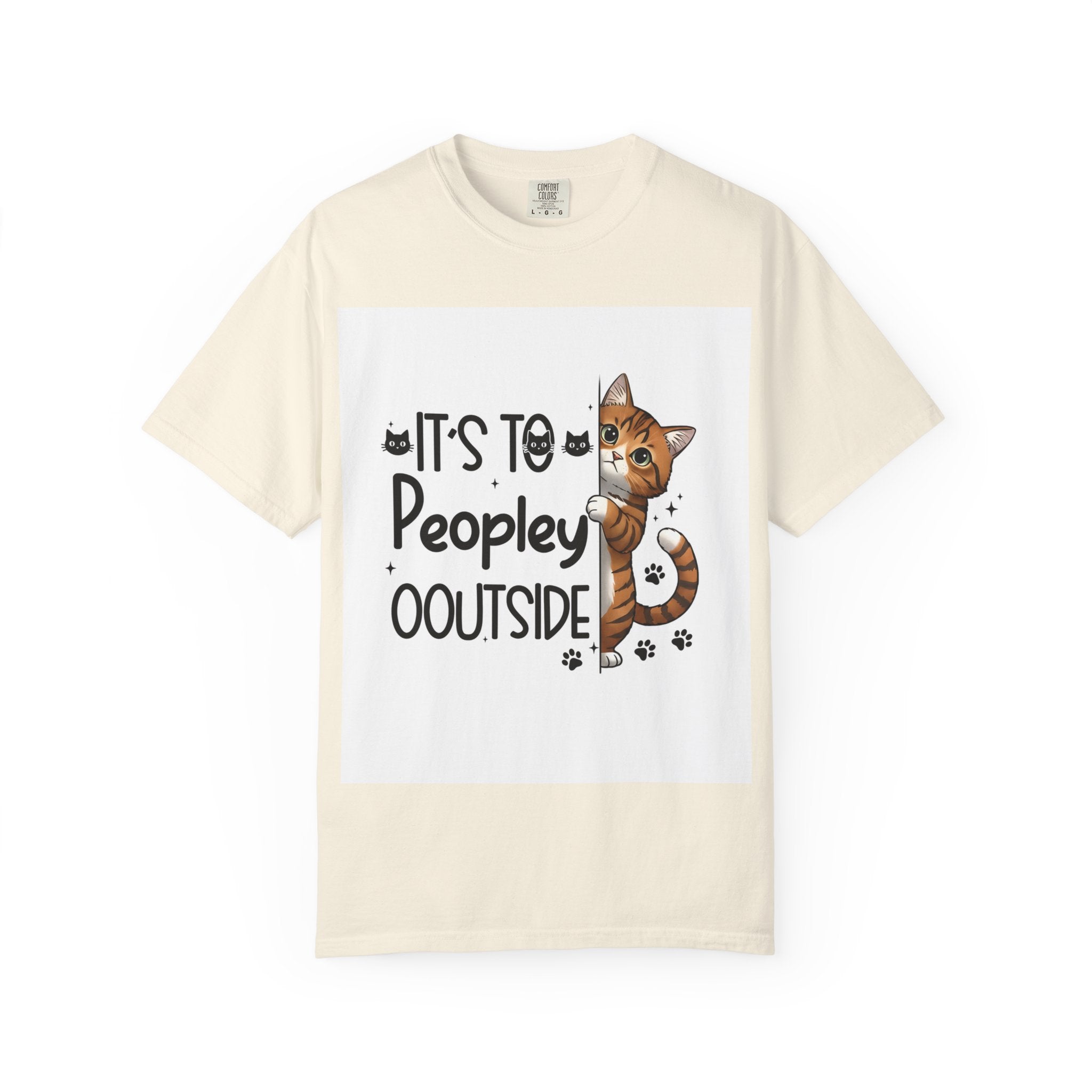 Cat Lover T-Shirt — "It's Too Peopley Outside" Graphic Tee
