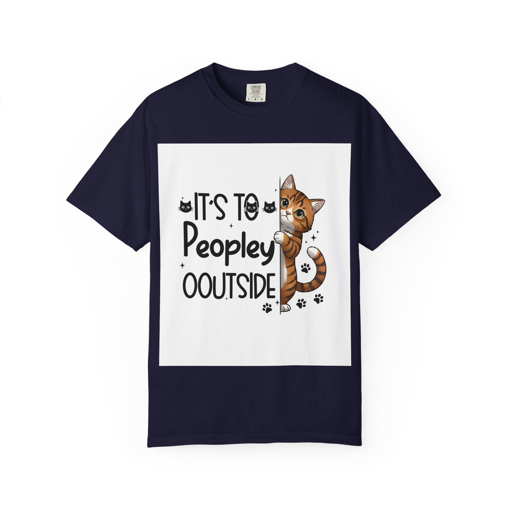 Cat Lover T-Shirt — "It's Too Peopley Outside" Graphic Tee