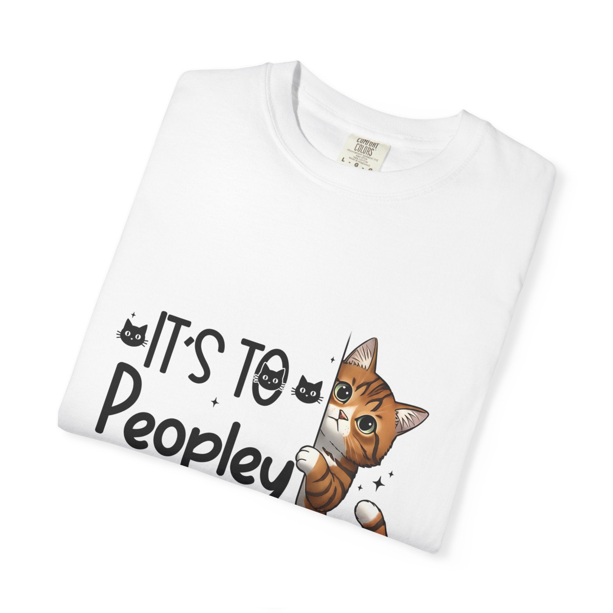 Cat Lover T-Shirt — "It's Too Peopley Outside" Graphic Tee