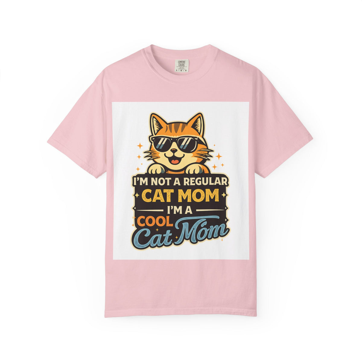 Cool Cat Mom T-Shirt — "I'm Not a Regular Cat Mom, I'm a Cool Cat Mom" Cute Cat Graphic Tee