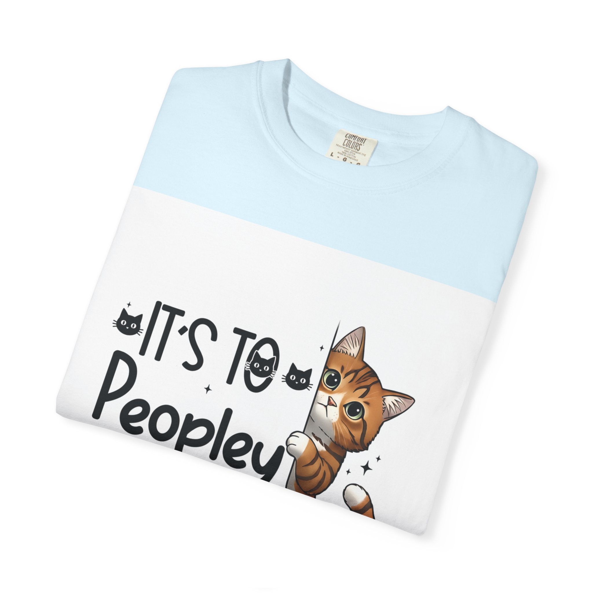 Cat Lover T-Shirt — "It's Too Peopley Outside" Graphic Tee