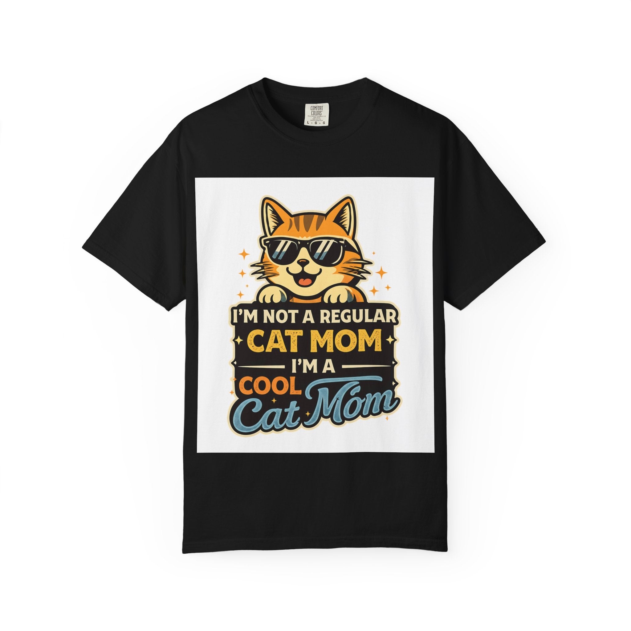 Cool Cat Mom T-Shirt — "I'm Not a Regular Cat Mom, I'm a Cool Cat Mom" Cute Cat Graphic Tee