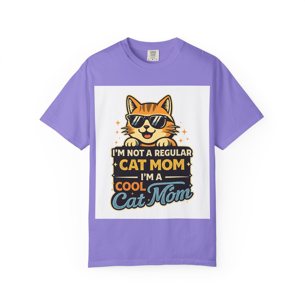 Cool Cat Mom T-Shirt — "I'm Not a Regular Cat Mom, I'm a Cool Cat Mom" Cute Cat Graphic Tee