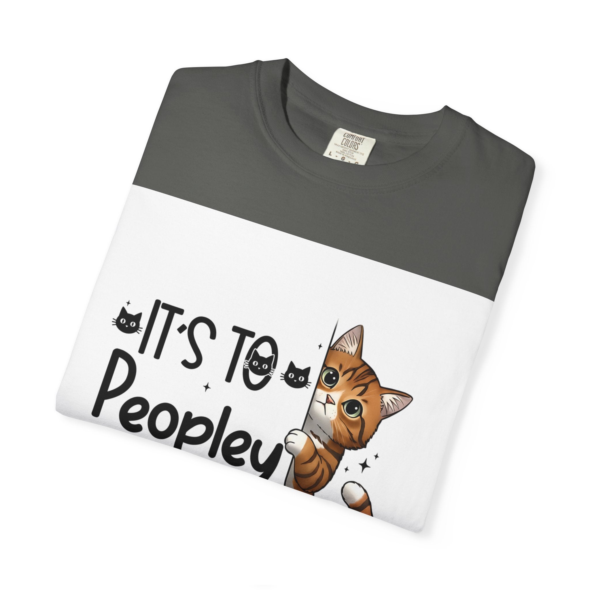 Cat Lover T-Shirt — "It's Too Peopley Outside" Graphic Tee